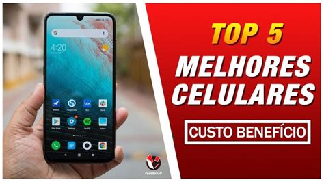 Top 5 Melhores Smartphone Custo Benefício Até R150000 Samsung