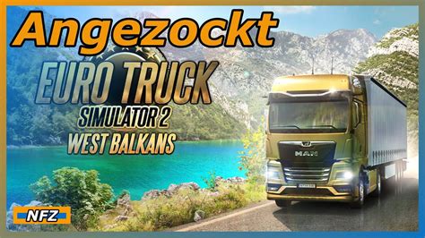 Ets West Balkan Angezockt Ets West Balkan Dlc Gameplay Deutsch