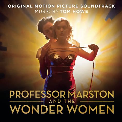 ‎Tom Howe在 Apple Music 上的《Professor Marston and the Wonder Women》