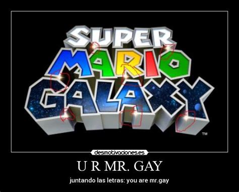 U R Mr Gay Desmotivaciones