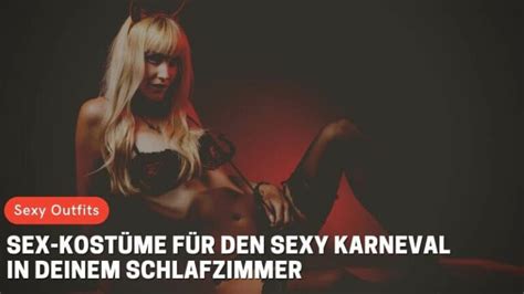 Sex Kostüme für den sexy Karneval in deinem Schlafzimmer