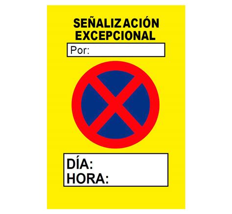 Cartel Prohibido Parar y Estacionar Excepcional Día Hora Personalizable