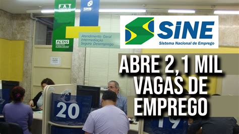 Sine Abre Mil Vagas De Emprego Na Regi O Confira Os Sal Rios E O