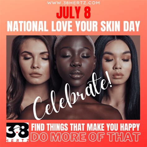 july  national love  skin day  hertz