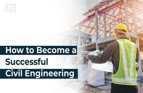 How to Become a Successful Civil Engineer?