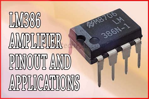 LM386 Amplifier Pinout - Easy Guide