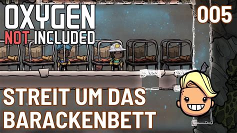 Streit Um Das Baracken Bett Lets Play Oxygen Not Included