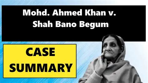 Mohd Ahmed Khan V Shah Bano Begum Case Summary 1985 Sc Law Planet