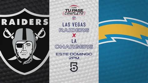 Nfl Las Vegas Raiders Vs Los Angeles Chargers Disfrútalo Por El Canal