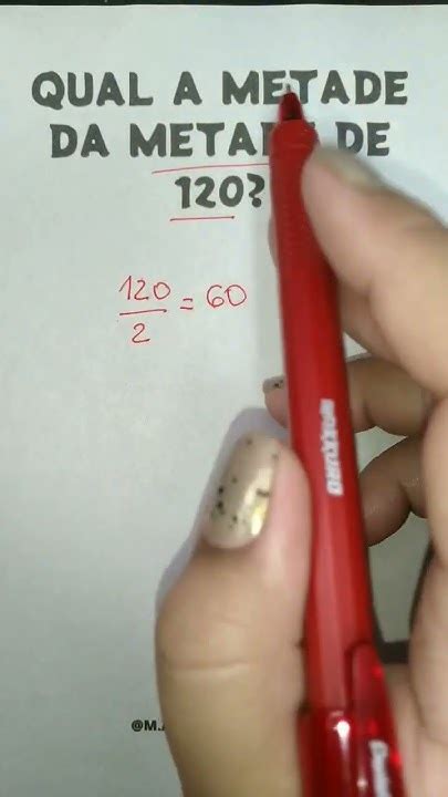 Qual É A Metade De 120