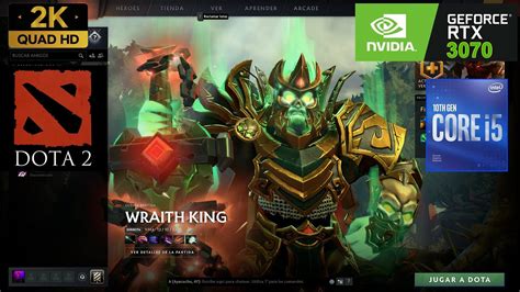 DOTA 2 HEROE WRAITH KING RTX 3070 8GB I5 10400F 2K Maximum