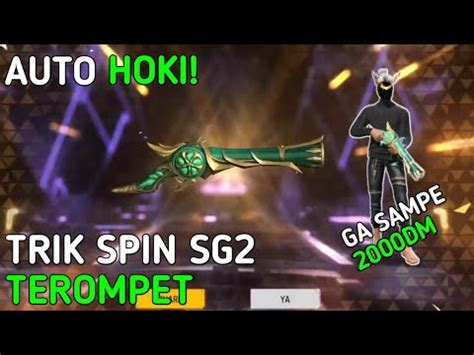 Trik Spin Sg Terompet Auto Hoki Youtube