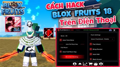 Cách Hack Blox Fruits 18 Trên Điện Thoại Menu Auto Farm Event Hearts Siêu Mượt Full Auto Farm