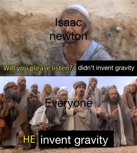 Fuck You Isaac Newton R Meme