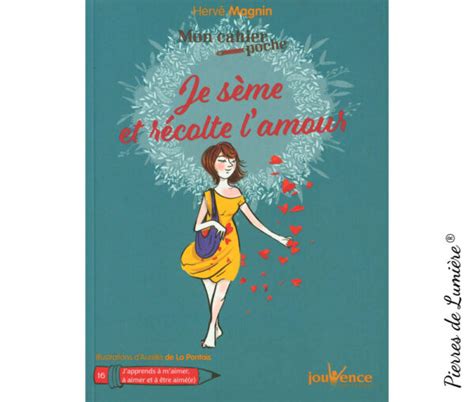 Je sème et récolte l amour Pierres de Lumiere