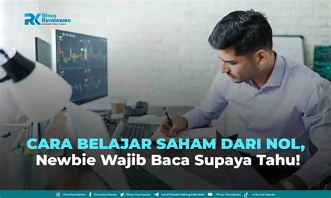 Cara Belajar Saham Dari Nol Dan Kesalahannya Wajib Tahu