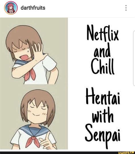 Netflix And Hentai With IFunny