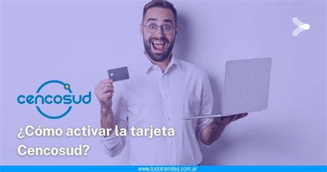 Cómo activar la tarjeta Cencosud Explicación paso a paso Tramites