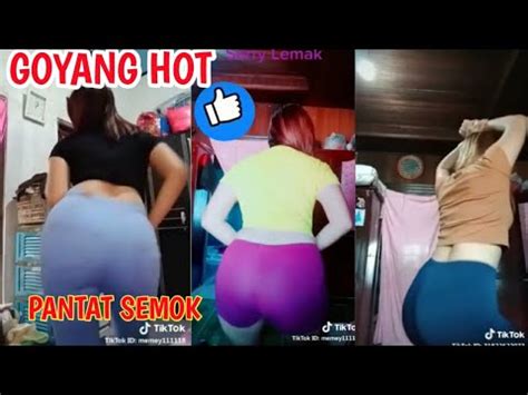 Goyang Hot Pantat Semok Tik Tok ID Memey YouTube