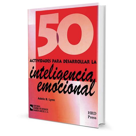 50 Actividades Para Desarrollar La Inteligencia Emocional · Editorial