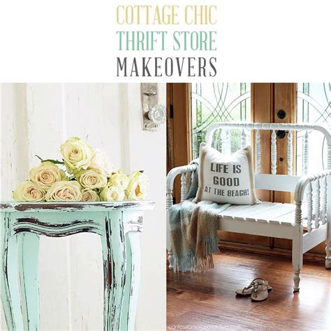 Cottage Chic Farmhouse Thrift Store Makeovers The Cottage Market