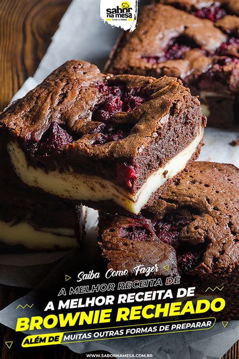 Receitas De Brownie Recheado Para Vender E Propostas Deliciosas Para