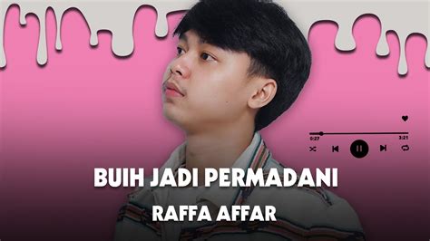 Raffa Affar Buih Jadi Permadani Lirik Lagu YouTube