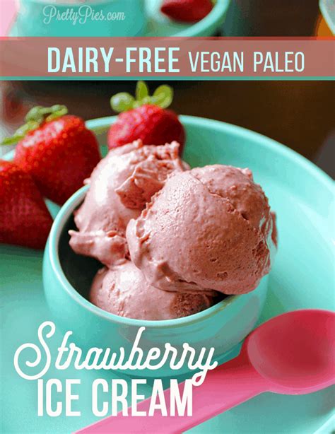 Very Strawberry Ice Cream Vegan Paleo No Sugar Added Pretty Pies