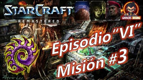 Starcraft Brood War Remasterizado Zerg Misi N La Asociaci N Kel