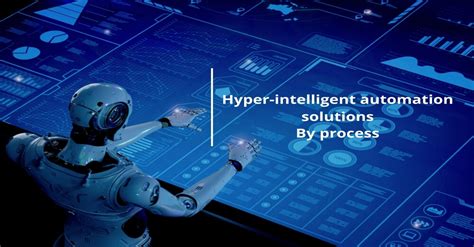 Hyper Intelligent Automation By Processes Featsystems