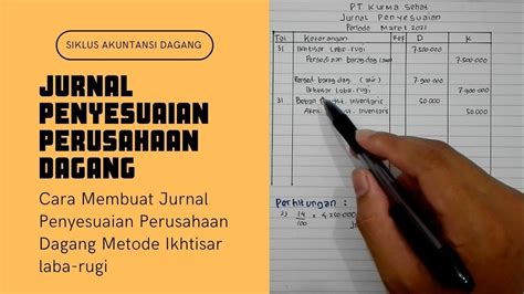 membuat jurnal penyesuaian perusahaan dagang metode ikhtisar laba