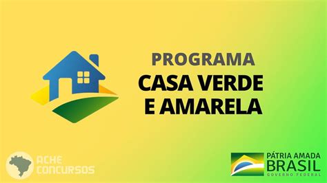 Programa Casa Verde E Amarela Atualiza Faixas De Renda Veja Novos Limites