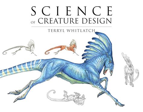 Creature Girls A Hands-on Field Journal In Another World - Science of Creature Design: understanding animal anatomy