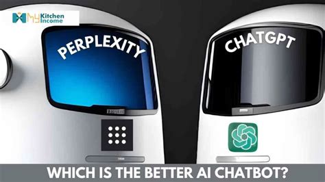 Perplexity Ai Vs Chatgpt Which Is The Better Ai Chatbot My Kitchen