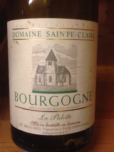 Jean Marc Brocard Domaine Sainte Claire Bourgogne La Palotte Vivino