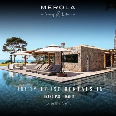 Luxury House Rentals in Trancoso - Mèrola Luxury Concierge Services Rio
