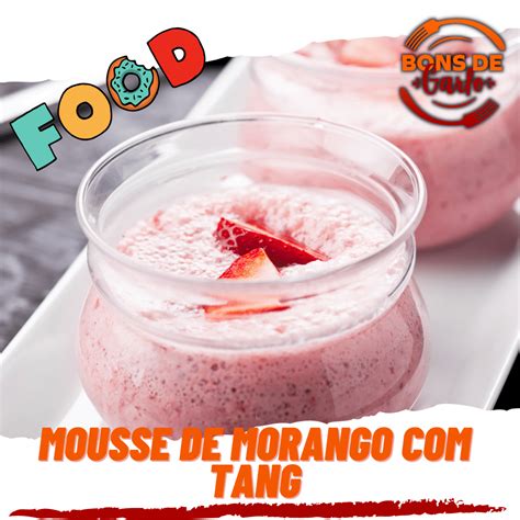 Mousse De Morango Tang Caseiro