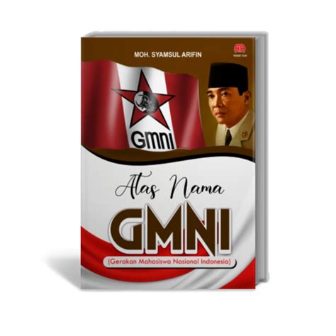 Atas Nama GMNI (Gerakan Mahasiswa Nasional Indonesia) | Penerbit Adab