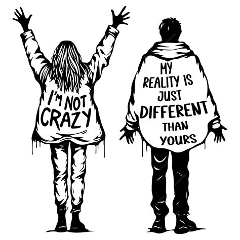 Premium Vector | Im not crazy my reality is just different than yours_a