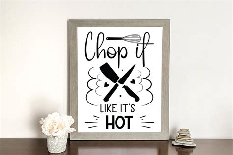 Chop It Like It S Hot Funny Kitchen Svg Artbubbles