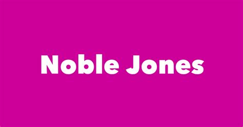 Noble Jones Spouse Children Birthday And More
