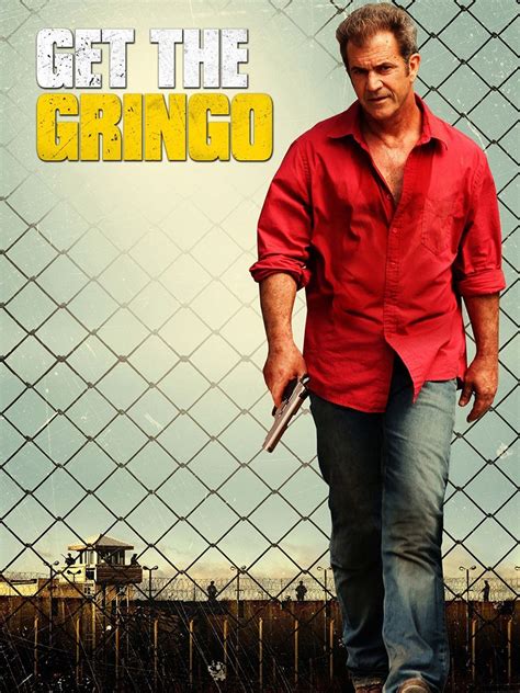Get The Gringo Movie