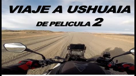 VIAJE A USHUAIA EN MOTO YouTube