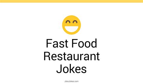 Fast Food Restaurant Jokes And Funny Puns Jokojokes