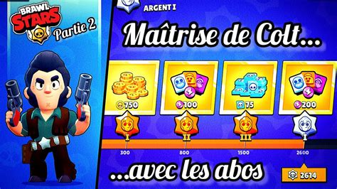 On Continue La Ma Trise De Colt Avec Les Abos Sur Brawl Stars