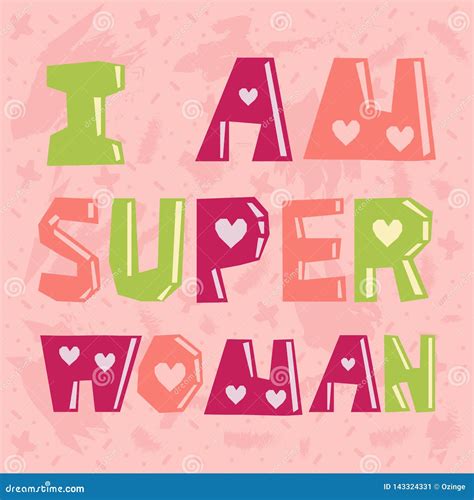 I am Super Woman - Colorful Phrase. Lettering for Greeting Cards ...