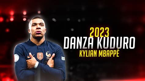 Kylian Mbappe Don Omar Danza Kudoro Skills Assists Goals 2023