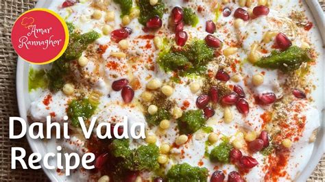 Dahi Vada Dahi Bhalla Recipe Super Soft And Juicy Dahi Vada Recipe