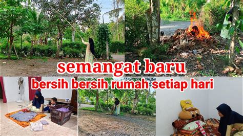 KEGIATAN IRT DIRUMAH DESA Semangat Baru Bersih Bersih Rumah Setiap