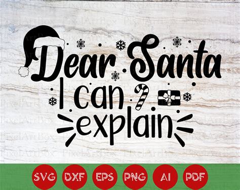 Dear Santa I Can Explain SVG Cut File Commercial Use Etsy